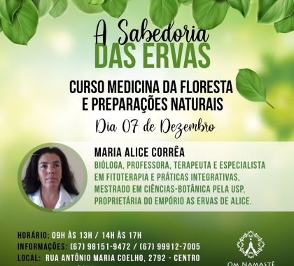 Curso de Medicina da Floresta e Preparações Naturais acontece em dezembro na Capital