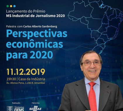 Fiems traz Carlos Sardenberg para lançar o Prêmio MS Industrial de Jornalismo 2020