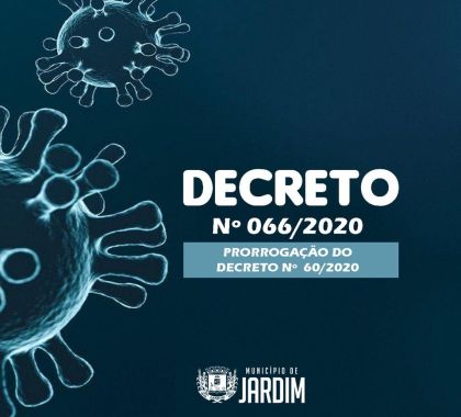 Jardim publica toque de recolher e prorrogação de medidas até o fim de junho