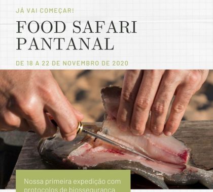 Food Safari acontece a partir da próxima semana no Pantanal