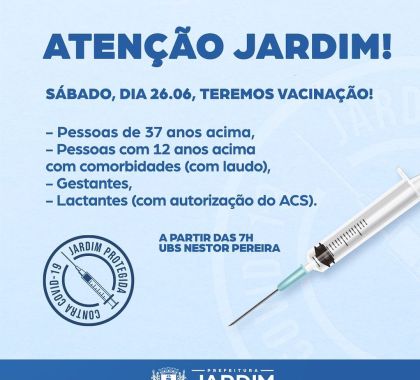 Pessoas de 37 anos podem se vacinar contra Covid-19 em Jardim neste sábado