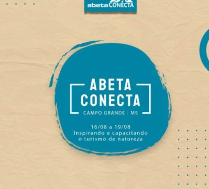 ABETA Conecta é realizado em Campo Grande a partir desta segunda-feira