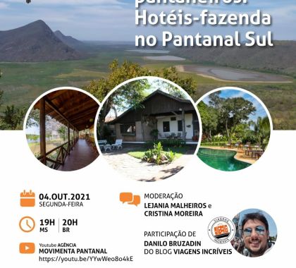 Encontro Diálogos Pantanal + Sustentável fala sobre os hotéis-fazenda do Pantanal Sul