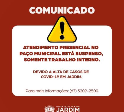 Prefeitura de Jardim suspende atendimento presencial no Paço Municipal