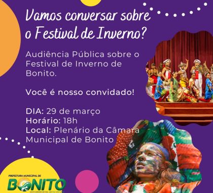 Audiência sobre o 21º Festival de Inverno de Bonito é realizada nesta terça-feira